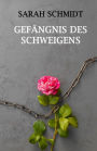 Gefängnis des Schweigens