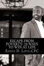 Escape From Poverty: 28 Ways to Win at Life