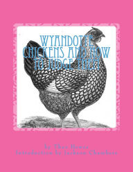 Title: Wyandotte Chickens and How To Judge Them: Chicken Breeds Book 7, Author: Jackson Chambers