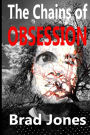 The Chains of Obsession