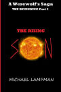 The Rising Son: A Werewolf's Saga, The Beginning Part 2