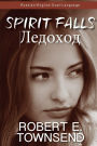 Spirit Falls/Ledokhod: Russian-English Duo-Language