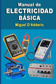 Title: Manual de electricidad bÃ¯Â¿Â½sica, Author: Miguel D'Addario