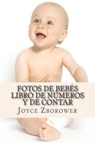 Title: Fotos de Bebés Libro de Números y de Contar: De 2 a 5 años, Author: M Angelica Brunell S