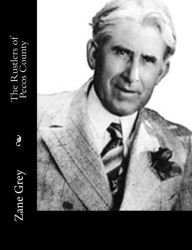 Title: The Rustlers of Pecos County, Author: Zane Grey