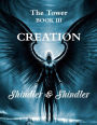 Creation: The Tower: Book III