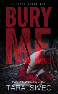 Title: Bury Me, Author: Tara Sivec