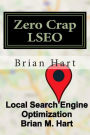 Zero Crap LSEO: Local Search Engine Optimization