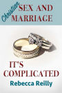 Christian Sex and Marriage: It's Complicated