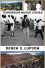 Tomorrow Never Comes