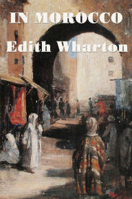 Title: In Morocco, Author: Edith Wharton