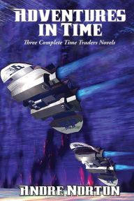 Title: Adventures in Time, Author: Andre Norton