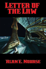 Title: Letter of the Law, Author: Alan E. Nourse