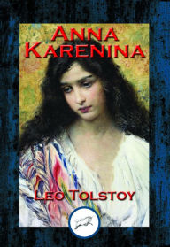 Title: Anna Karenina: With Linked Table of Contents, Author: Leo Tolstoy