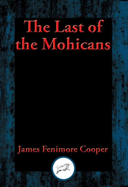 The Last of the Mohicans: With Linked Table of Contents