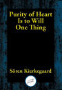 Purity of Heart Is to Will One Thing