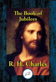 Title: The Book of Jubilees, Author: R. H. Charles