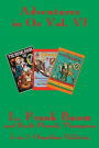 Adventures in Oz Vol. VI: The Royal Book of Oz, Kabumpo in Oz. and Ozoplaning with the Wizard of Oz