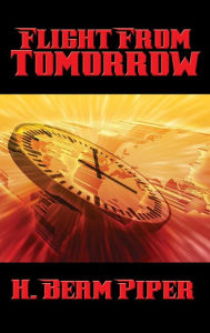 Title: Flight From Tomorrow, Author: H. Beam Piper