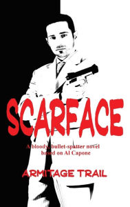 Title: Scarface, Author: Armitage Trail