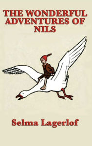 Title: The Wonderful Adventures of Nils, Author: Selma Lagerlof