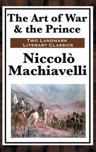 Title: The Art of War & The Prince, Author: Niccolò Machiavelli