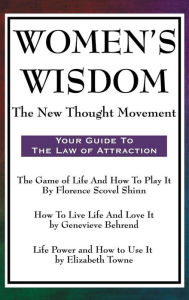Title: Women's Wisdom: The New Thought Movement, Author: Florence Scovel Shinn