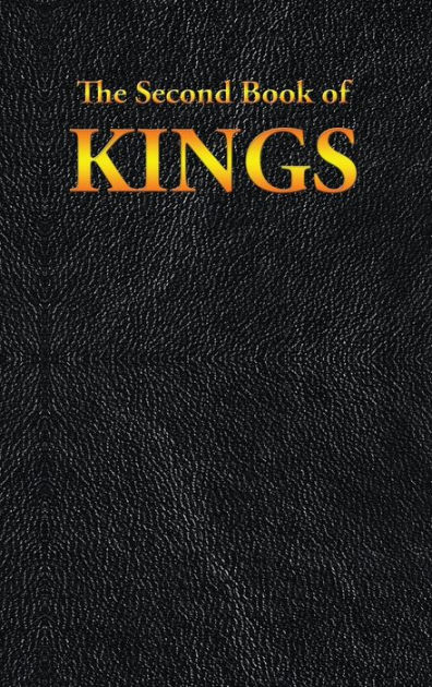 KINGS: The Second Book Of By King James, Hardcover | Barnes & Noble®