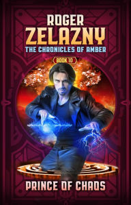 Prince of Chaos: The Chronicles of AmberBook 10