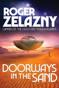 Title: Doorways in the Sand, Author: Roger Zelazny