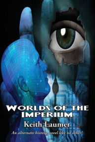 Title: Worlds of the Imperium, Author: Keith Laumer