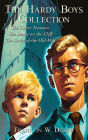 The Hardy Boys Collection: The Tower Treasure The House on the Cliff The Secret of the Old Mill