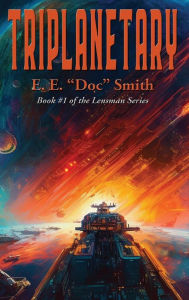 Title: Triplanetary, Author: E. E.  