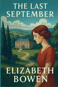 Title: The Last September, Author: Elizabeth Bowen