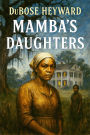 Mamba's Daughters