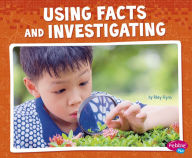 Title: Using Facts and Investigating, Author: Riley Flynn