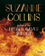 Title: Suzanne Collins: Author of the Hunger Games Trilogy, Author: Melissa Ferguson