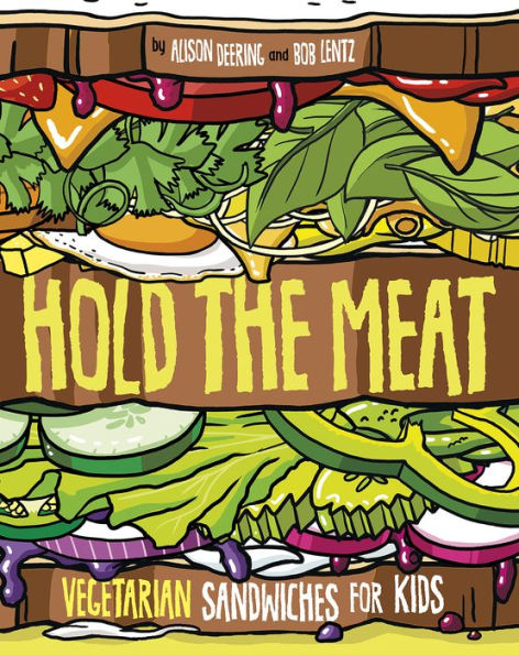 Hold the Meat: Vegetarian Sandwiches for Kids