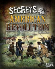 Title: Secrets of the American Revolution, Author: Tyler Omoth