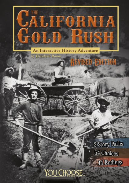 The California Gold Rush: An Interactive History Adventure