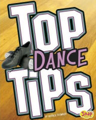 Title: Top Dance Tips, Author: Jen Jones