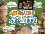 Title: Totally Amazing Facts About Stuff We've Built, Author: Cari Meister