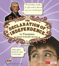 Title: The Declaration of Independence in Translation: What It Really Means, Author: Amie Jane Leavitt