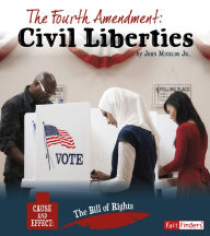Title: The Fourth Amendment: Civil Liberties, Author: John Micklos Jr.