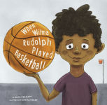 Alternative view 1 of When Wilma Rudolph Played Basketball