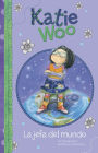 La jefa del mundo (Katie Woo Series)