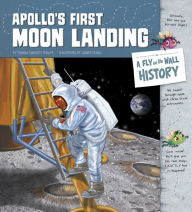 Title: Apollo's First Moon Landing: A Fly on the Wall History, Author: Thomas Kingsley Troupe