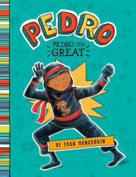 Title: Pedro the Great, Author: Fran Manushkin