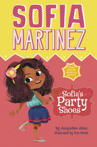 Title: Sofia's Party Shoes, Author: Jacqueline Jules