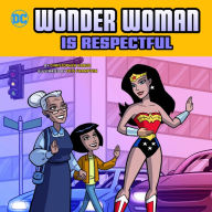 Title: Wonder Woman Is Respectful, Author: Christopher Harbo